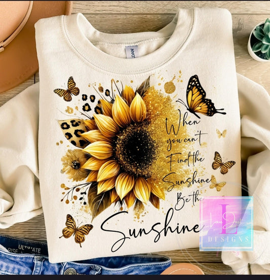 Be the sunshine sweatshirt